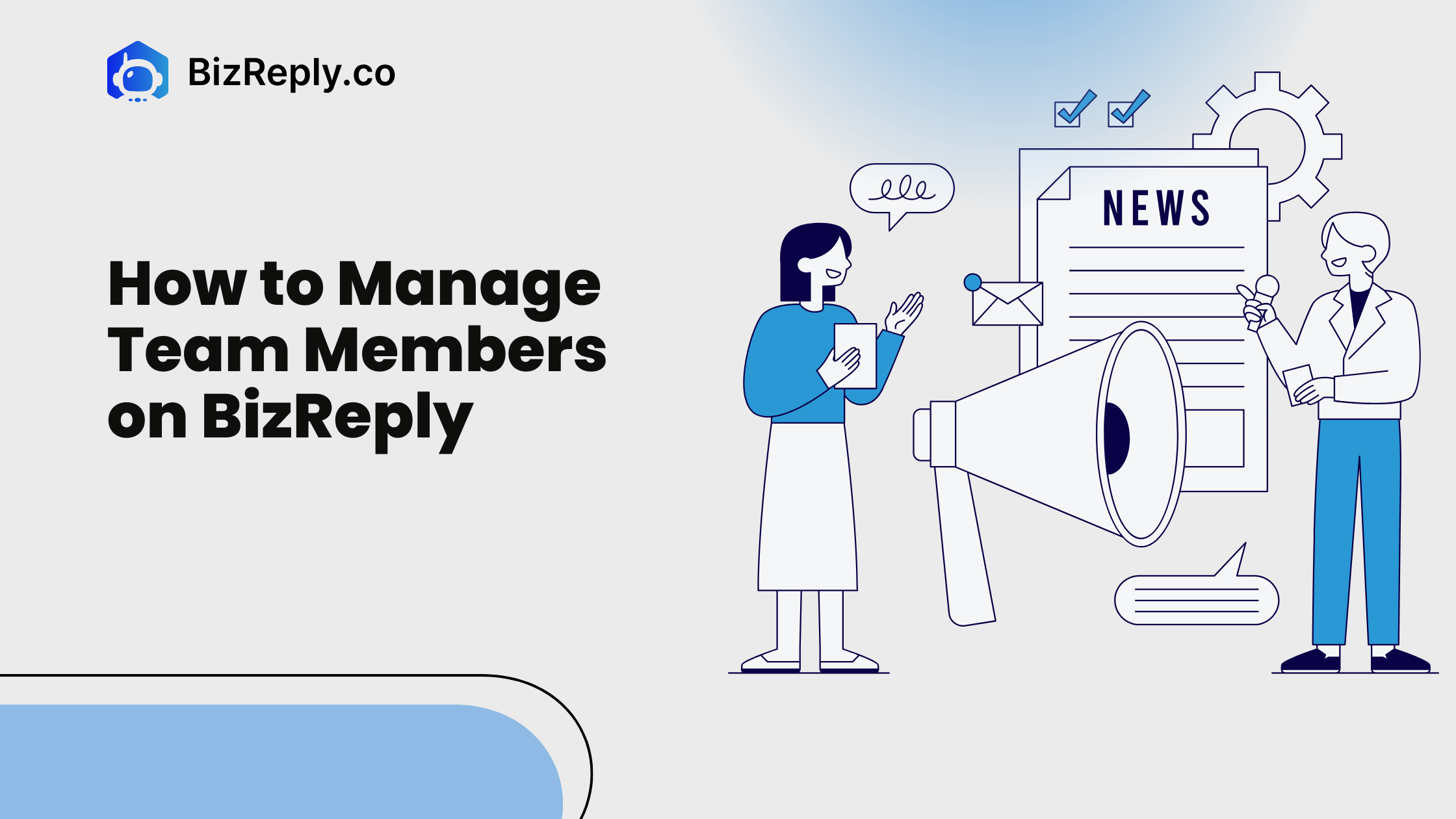 How to Manage Team Members on BizReply